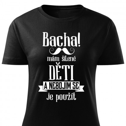 Bacha, mám šílené děti